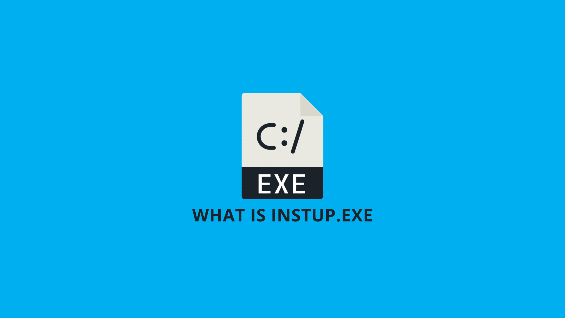 What Is Instup.exe