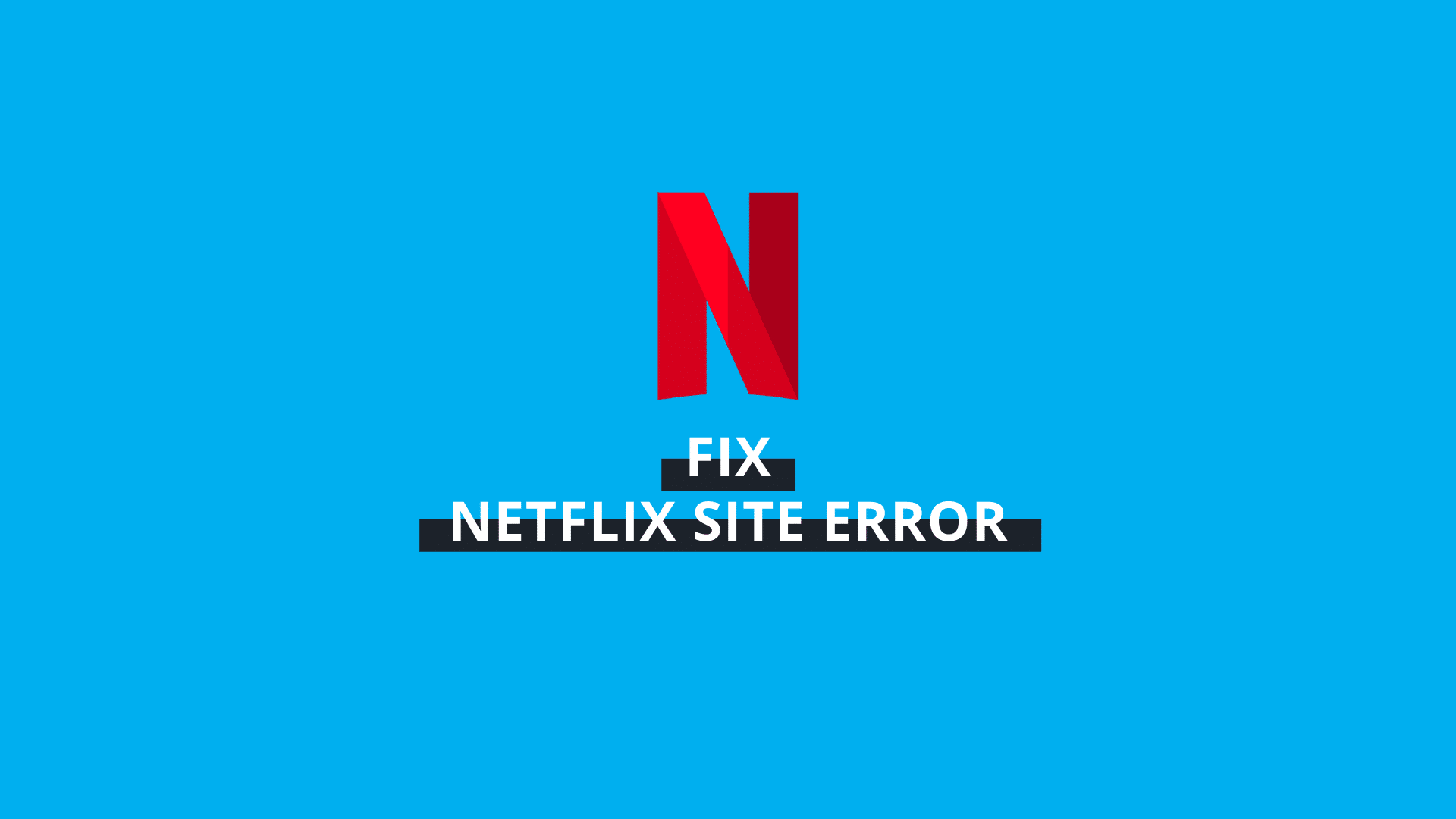 Fix netflix site error
