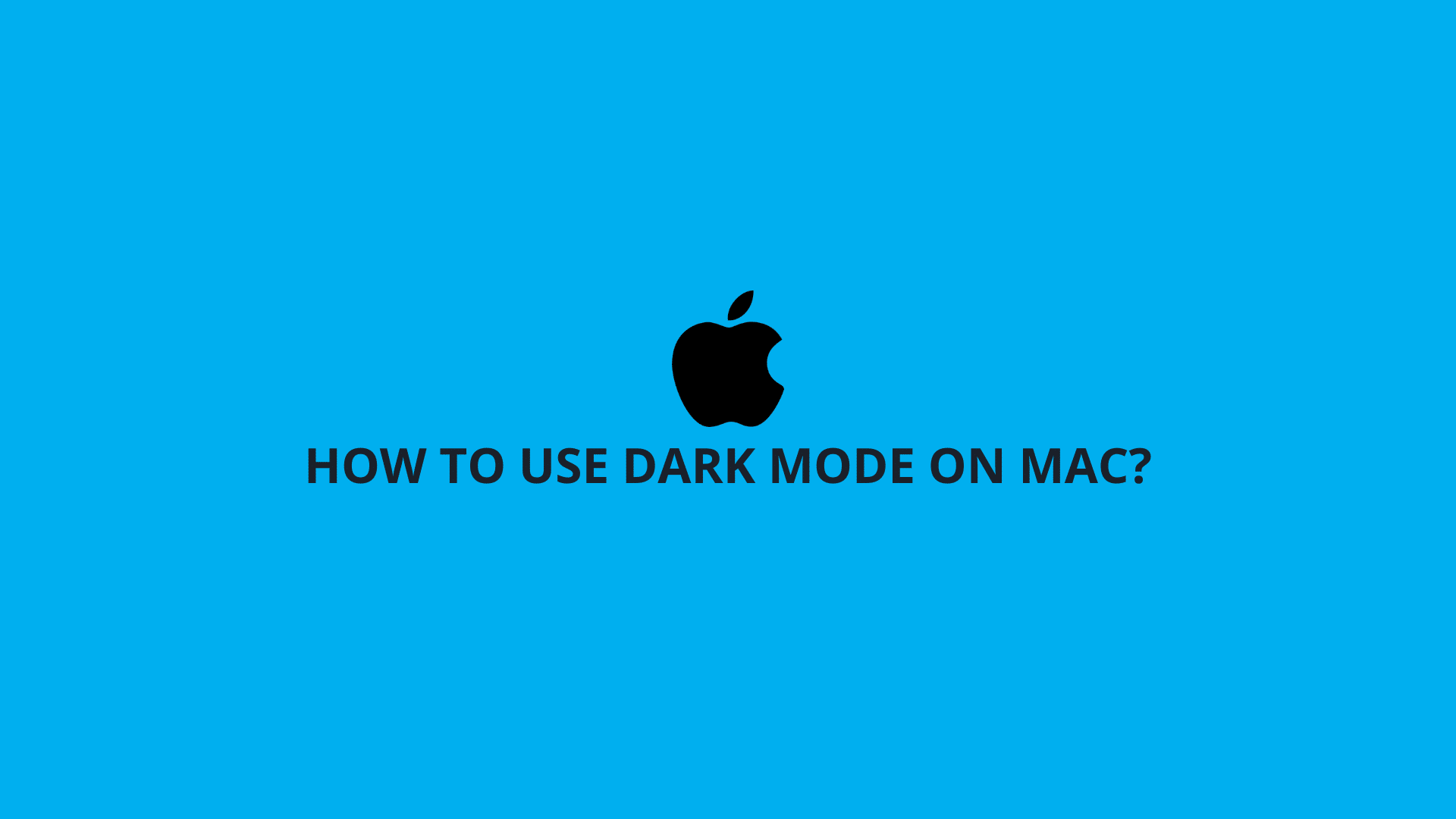 How to Use Dark Mode on Mac