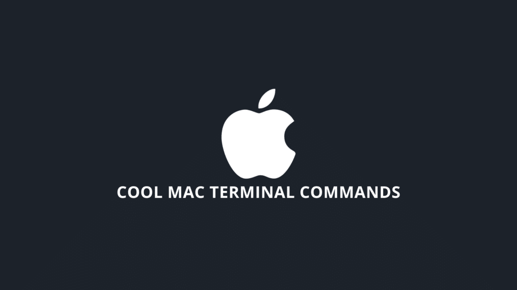 6 Fun and Cool Mac Terminal Commands to Try in 2020!