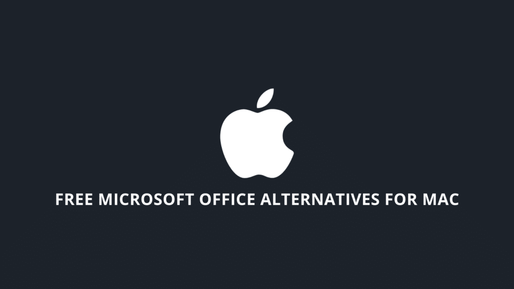 Top 7 Free Microsoft Office Alternatives for Mac in 2025 (Guide)