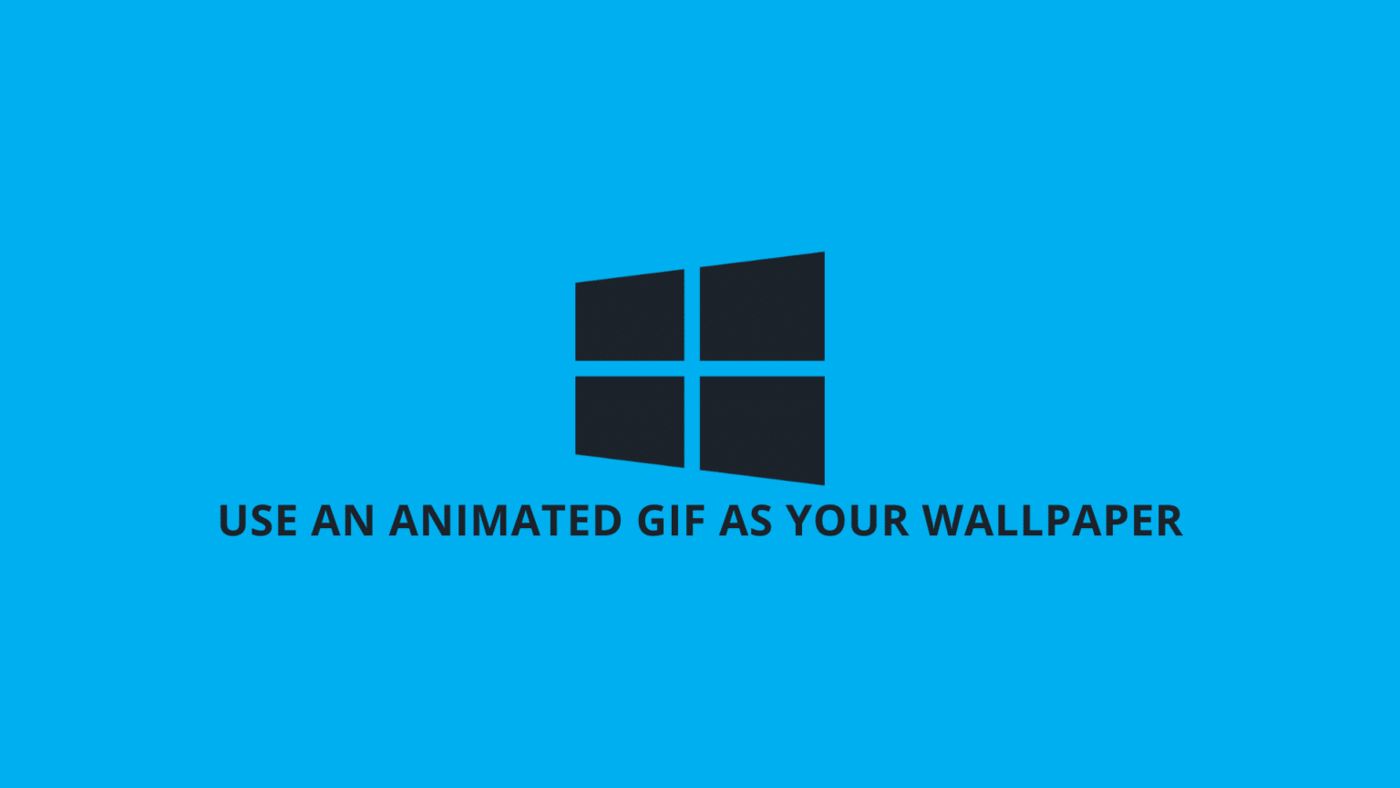 Como definir GIF animado como papel de parede em seu Windows 10 (etapas)