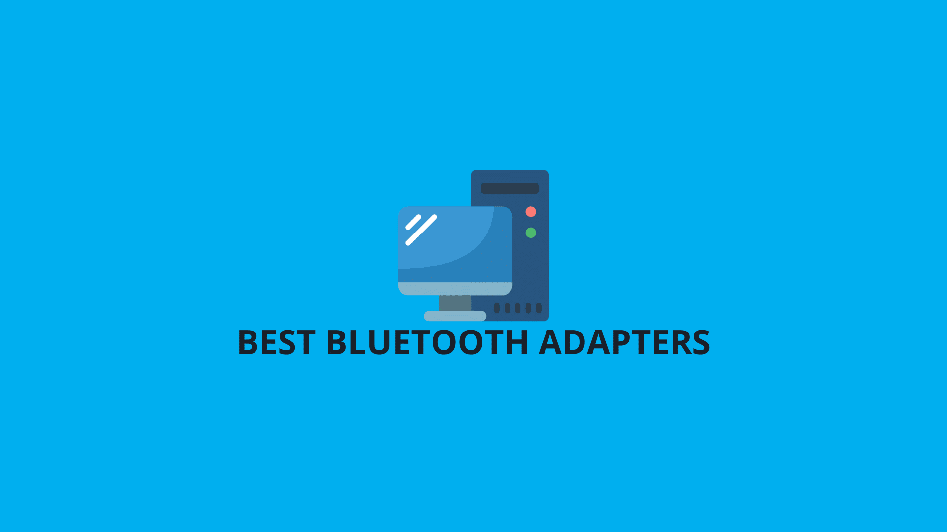 Best Bluetooth Adapters