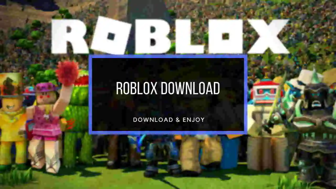 Roblox Download For PC [Windows 10, 8 and 7] - GetWox